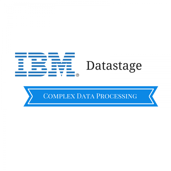 Datastage Advanced – Complex Data Processing
